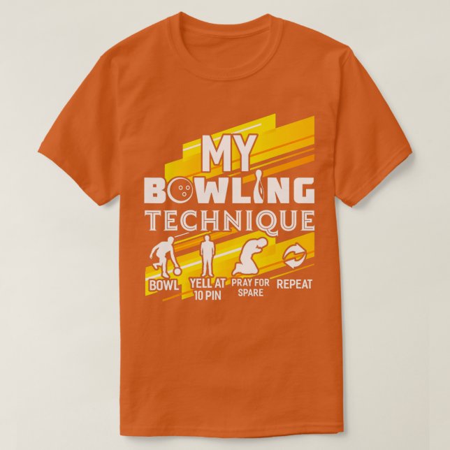 Min Bowling Technique Funny Bowlareare Bowling T Shirt (Design framsida)