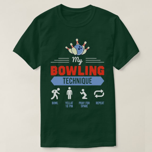 Min Bowling Technique Funny Bowlareare T Shirt (Design framsida)