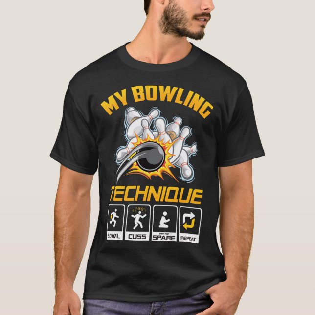 Min Bowling Technique Funny Bowling Gift För manar T Shirt (Framsida)