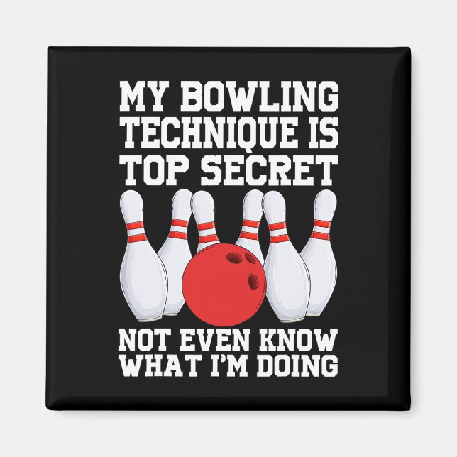 Min Bowling-teknik är hemlig, klyvbar Magnet (Framsidan)