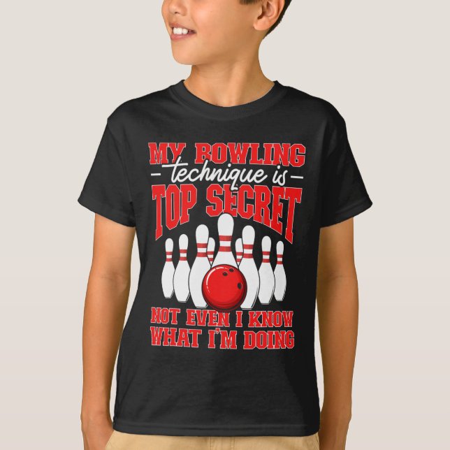 Min Bowling-teknik är topphemlig Bowlareare offert T Shirt (Framsida)