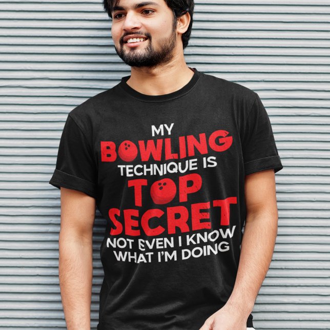 Min Bowling-teknik är topphemlig Bowlareare T Shirt (Skapare uppladdad)