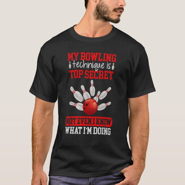 Min Bowling-teknik är topphemlig Bowlareare T Shirt (Framsida)