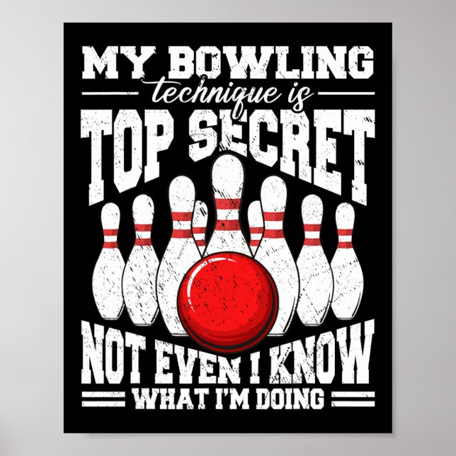 Min Bowling-teknik är topphemlig, klyvning B Poster (Framsidan)