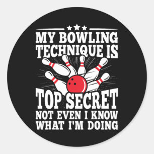 Min Bowling-teknik är topphemlig, klyvning B Runt Klistermärke