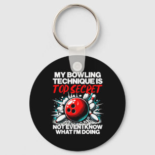 Min Bowling-teknik är topphemlig Manar Wome Nyckelring