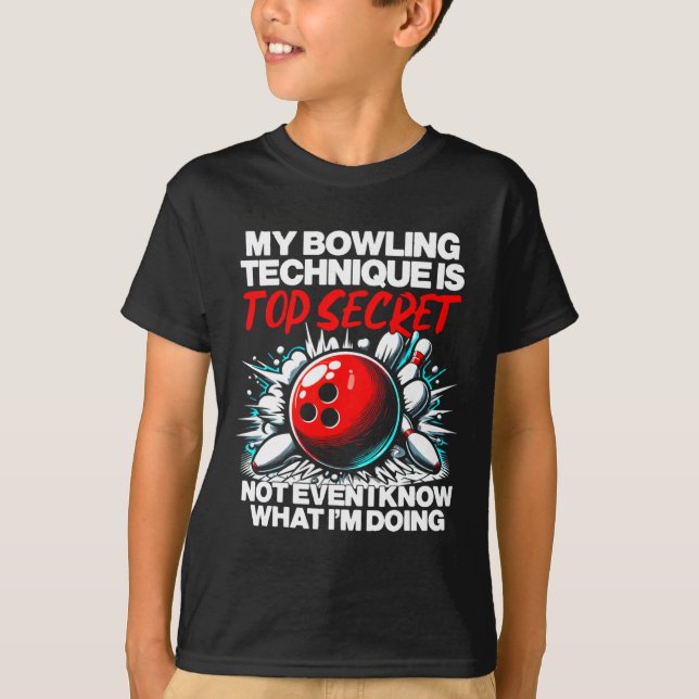 Min Bowling-teknik är topphemlig Manar Wome T Shirt (Framsida)