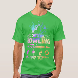 Min bowlingteknik min kärlek Bowling T Shirt