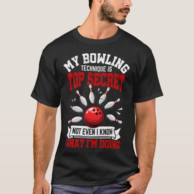 Min bowlingteknik Rolig bowling bowlare T Shirt (Framsida)