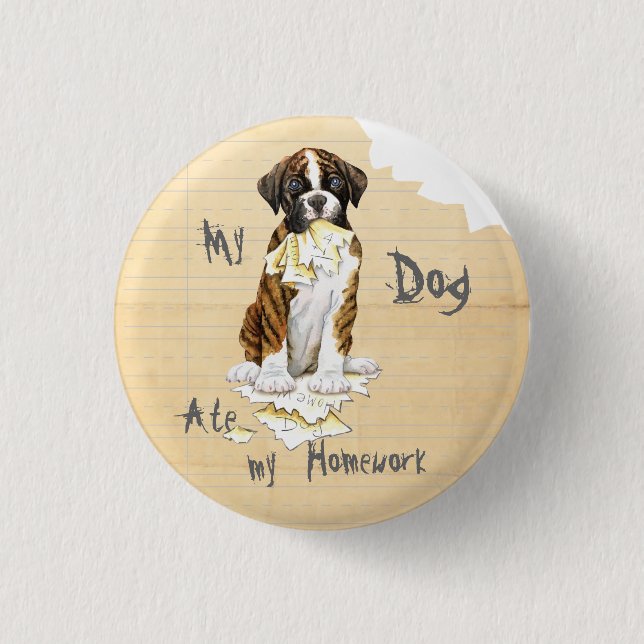 Min Boxer Ate Min hemläxa Knapp (Framsida)