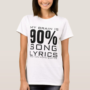 MIN BRAIN ÄR 90% SÅNG LYRICS TEE