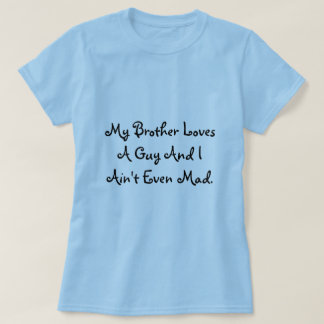 Min broder älskar den Mad. förmiddagen för en T-shirt