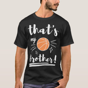 Min broder Basketball Basketball Bas T Shirt