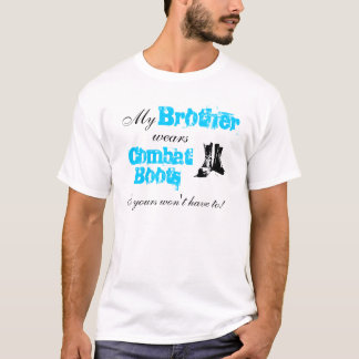 Min broder ha på sig stridkängor t-shirt