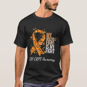 Min broders kamp är min medvetenhet om RSD Crps T Shirt
