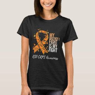 Min broders kamp är min medvetenhet om RSD Crps T Shirt