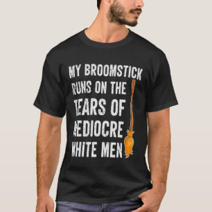 Min Broomstick Springa på Tårarna Mediocre White T Shirt