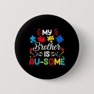 Min bror är Au-some Autism Awareness Syskon Knapp