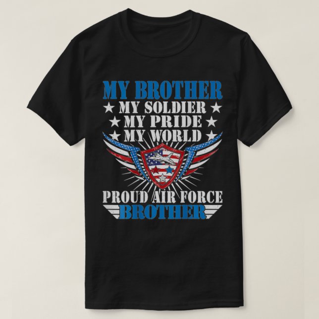 Min bror är en soldat Luftman Stolt flygvapenbrode T Shirt (Design framsida)