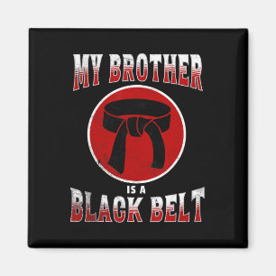 Min bror är en svart martialkonst Bälte i Karate Magnet
