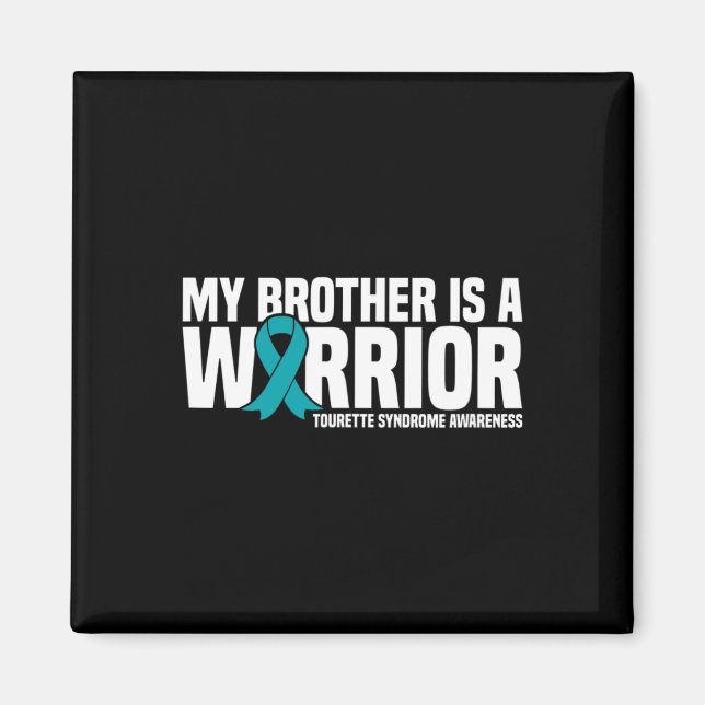Min bror är en Warrior Tourette Syndrome Awarenes Magnet (Framsidan)