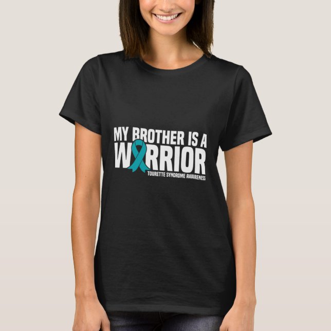 Min bror är en Warrior Tourette Syndrome Awarenes T Shirt (Framsida)