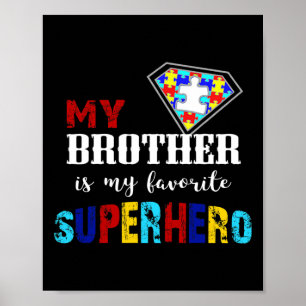 Min bror är min favoritsuperhjälte Autism Awarene Poster