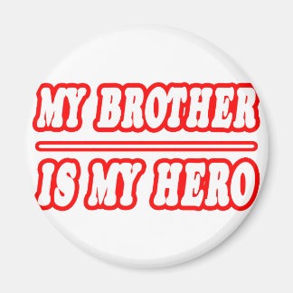 Min bror är min Hero Magnet