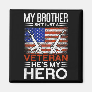 Min bror är min Hero Proud American Veteran Brot Magnet