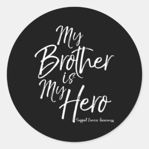 Min bror är min Hero Support Childature Cancer Awa Runt Klistermärke