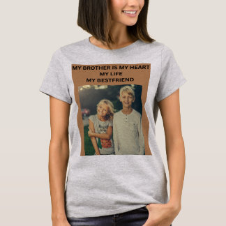 MIN BROR ÄR MITT HJÄRTA MITT LIV MIN BÄSTA VÄN T SHIRT