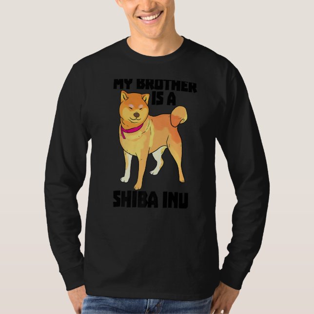 Min bror är Shiba Inu Funny Women Hunting Hund Lo T Shirt (Framsida)