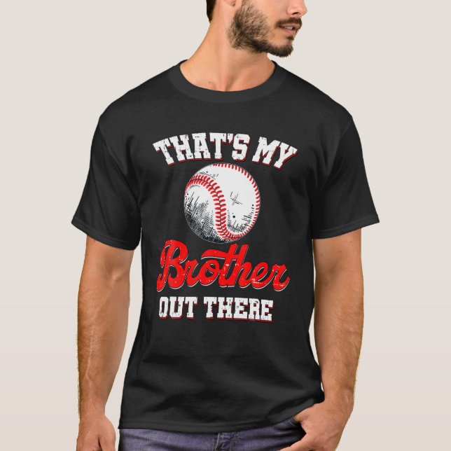 Min bror där ute Baseball Baseball Siste T Shirt (Framsida)