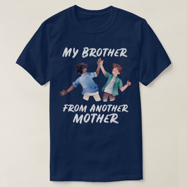 Min bror från ett annat Mor T Shirt (Design framsida)
