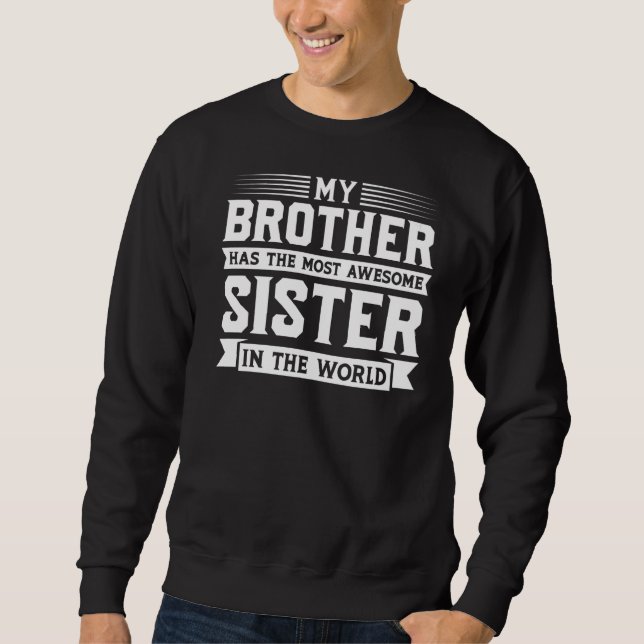 Min bror har mest Fantastisk Syster Syrran Lång Ärmad Tröja (Framsida)