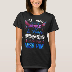 Min bror i himlen I kärlek och miss Him RIP T Shirt