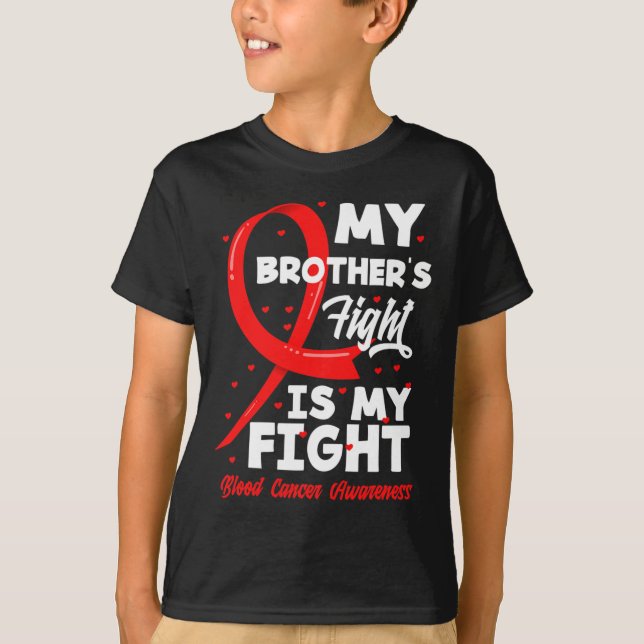Min bror kämpar mot min blodcancer.. t shirt (Framsida)