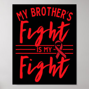 Min bror kämpar mot min blodscancer. poster