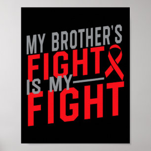 Min bror kämpar mot min blodscancer. poster
