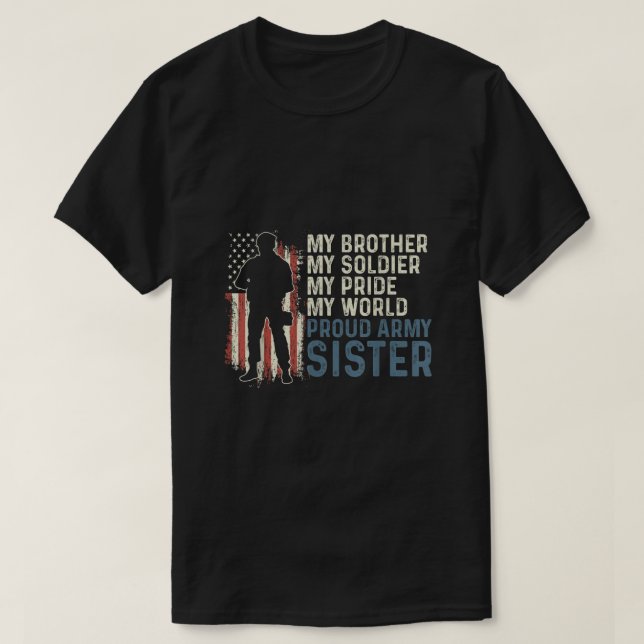 Min bror, min soldat Hero Proud Army-syster T Shirt (Design framsida)