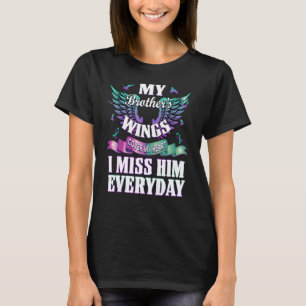 Min bror Vingar täcker mitt hjärta. Jag saknar hon T Shirt