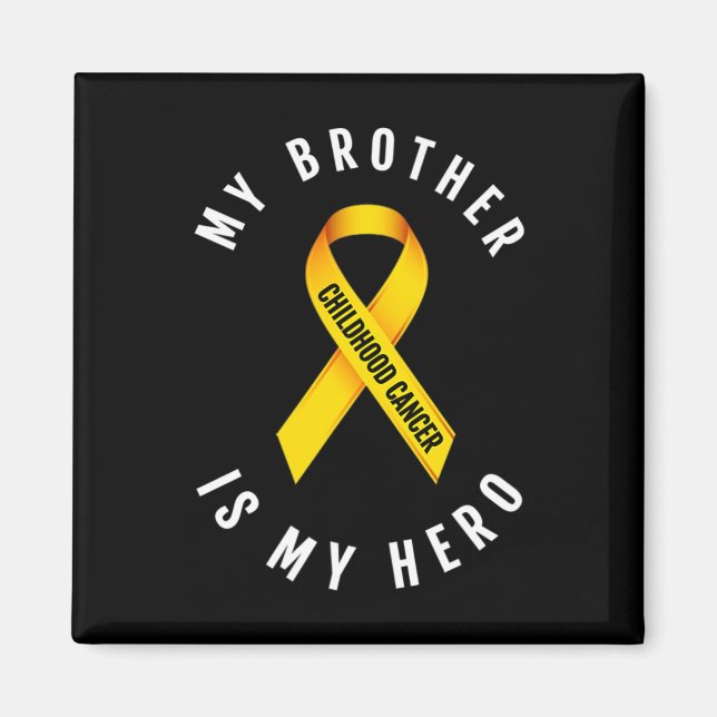 MIN BROTHER ÄR MY HERO CHILDHOOD CANCER AWARENESS  MAGNET (Framsidan)