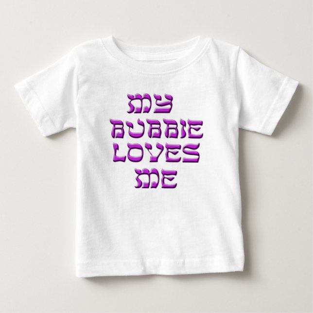 Min Bubbie älskar mig Tee (Framsida)