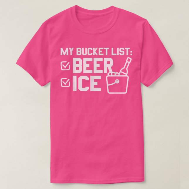 Min Bucket List Beer Ice Funny Beer  T Shirt (Design framsida)
