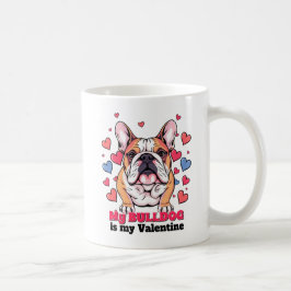 Min Bulldog är Min Valentine Hund Cute Funny Kaffemugg
