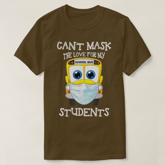 Min Buss-chaufförer Mask Kärlek för Studenter D T Shirt (Design framsida)