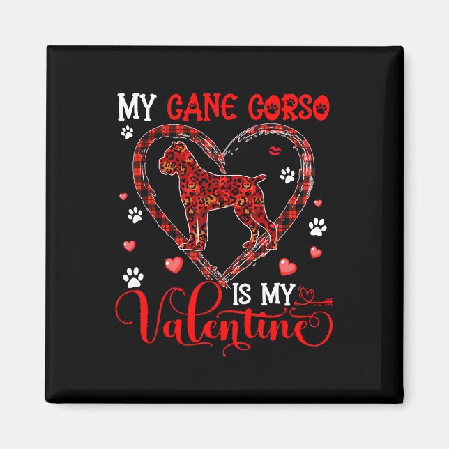 Min Cane Corso är min valentine leopardhund i söt  Magnet (Framsidan)