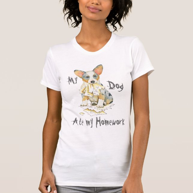 Min Cardigan Welsh Corgi Ate min hemläxa Tee Shirt (Framsida)