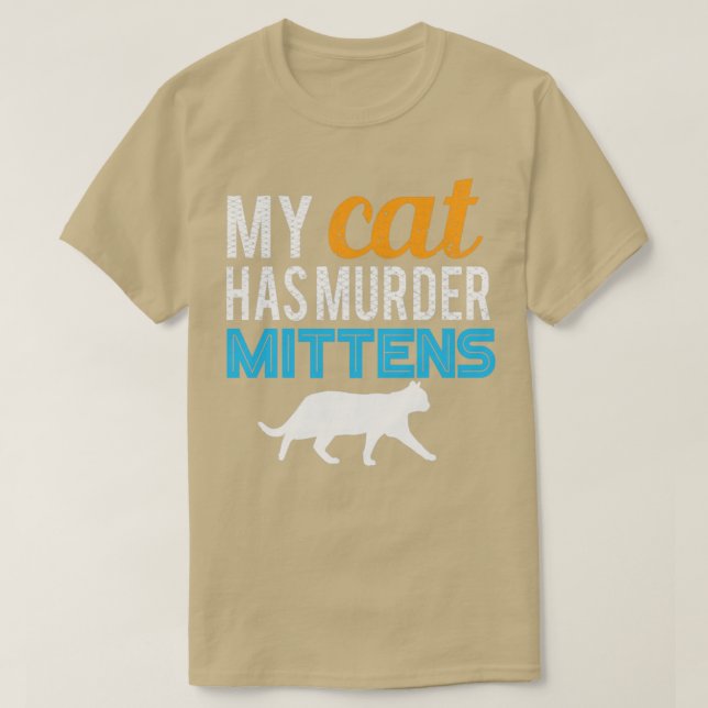 Min Cat har Murder Mittens T Shirt (Design framsida)