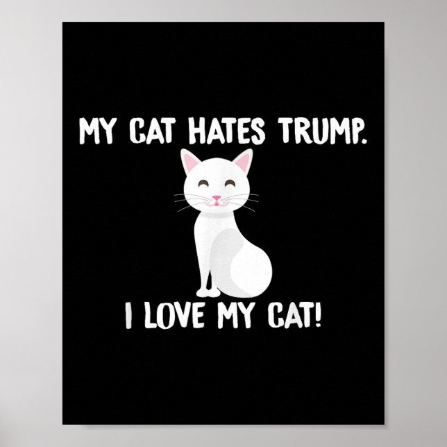 Min Cat Hates Trump-trump-knapp Poster (Framsidan)